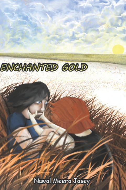 Knjiga Enchanted Gold Nawal Meera Jasey