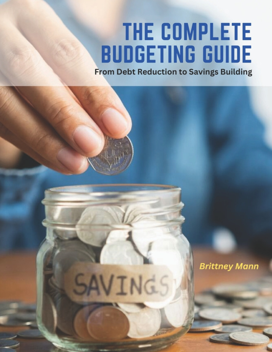 Kniha The Complete Budgeting Guide Brittney Mann