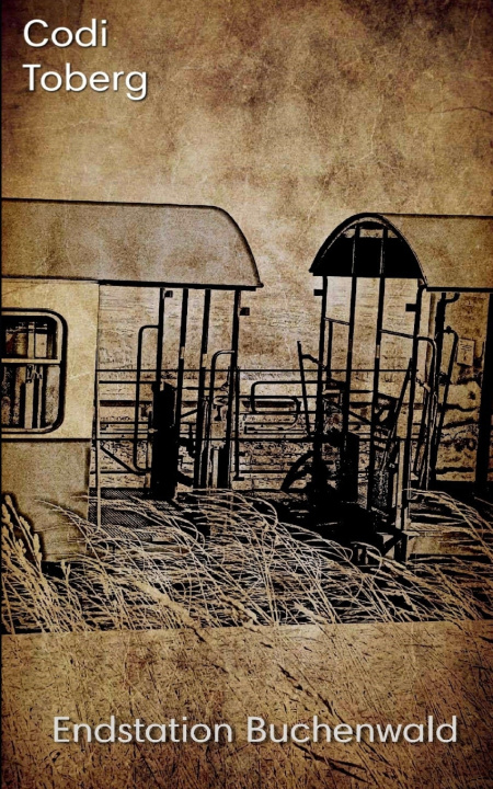 Knjiga Endstation Buchenwald Codi Toberg