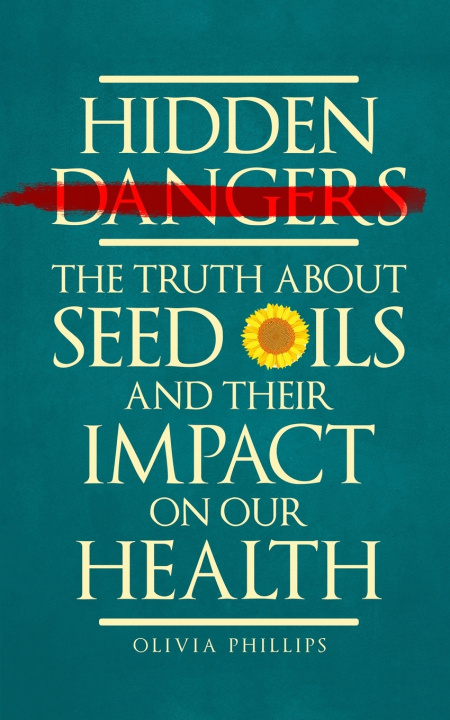 Kniha Hidden Dangers Olivia Phillips