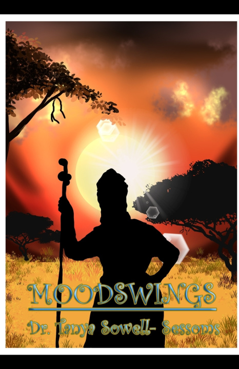 Kniha Mood Swings Dr. Tanya Sowell-Sessoms
