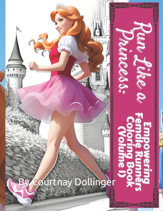 Kniha Run Like a Princess Courtnay Dollinger