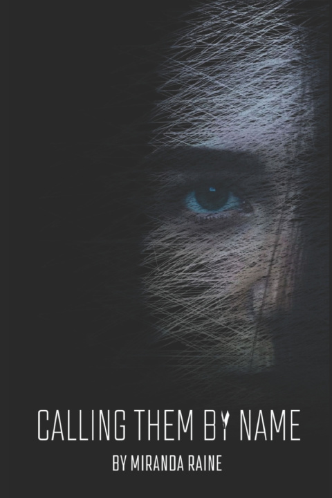 Knjiga Calling Them by Name Miranda Raine