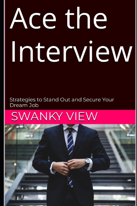 Kniha Ace the Interview Swanky View