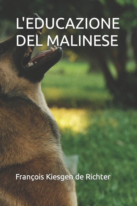 Kniha L'EDUCAZIONE DEL MALINESE François Kiesgen de Richter