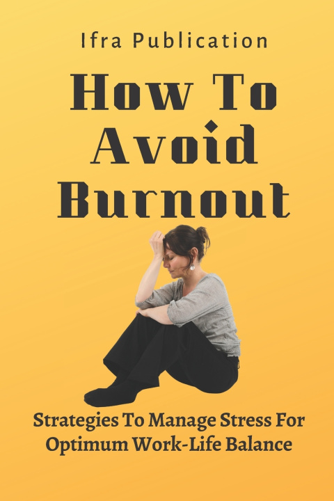 Kniha How To Avoid Burnout IFRA PUBLICATION