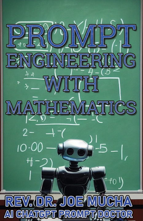 Kniha Prompt Engineering With Mathematics Dr Joe Mucha
