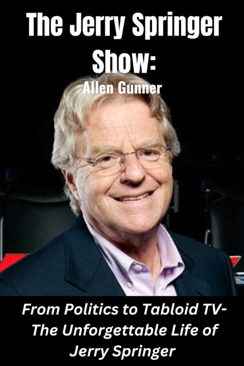 Kniha The Jerry Springer Show Allen Gunner