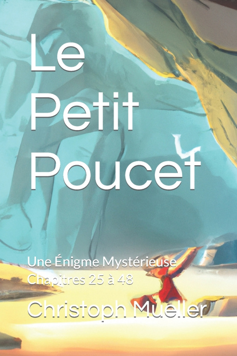 Kniha Le Petit Poucet Christoph Mueller