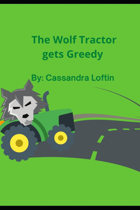 Knjiga The Wolf Tractor Cassandra Grace Loftin