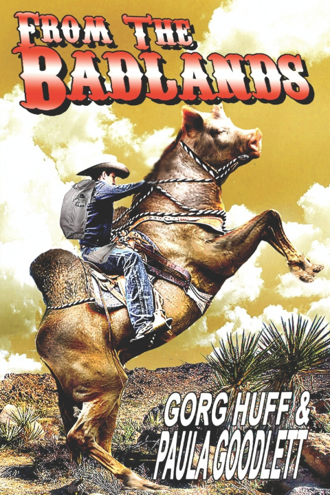 Knjiga From the Badlands Paula Goodlett