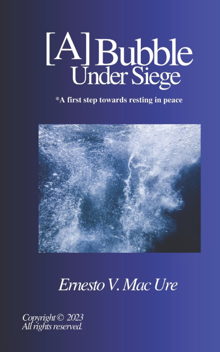 Kniha [A]Bubble Under Siege Ernesto V. Mac Ure