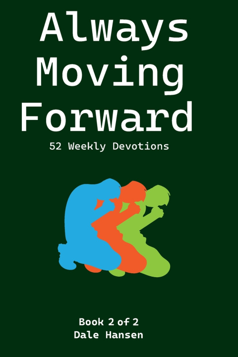 Kniha Always Moving Forward Dale Hansen