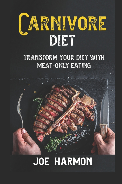 Knjiga Carnivore Diet Joe Harmon