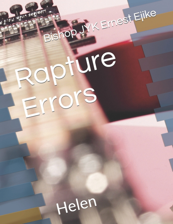 Knjiga Rapture Errors Bishop JYK Ernest Ejike
