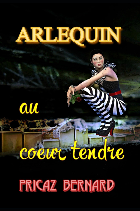 Knjiga ARLEQUIN AU COEUR TENDRE BERNARD PRICAZ