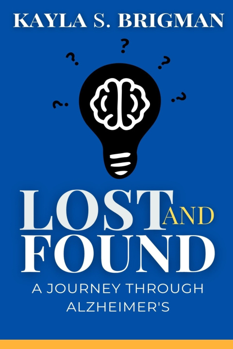 Kniha Lost and Found Kayla S. Brigman