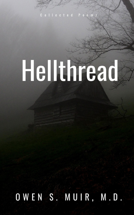 Knjiga Hellthread Owen Scott Muir M.D.