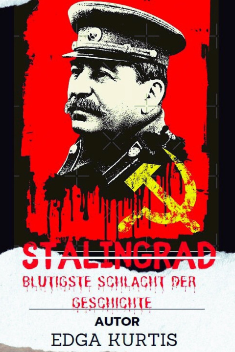 Knjiga STALINGRAD Edga Kurtis