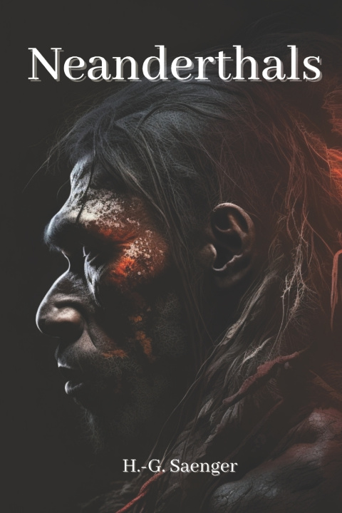 Kniha Neanderthals H.- G. Saenger