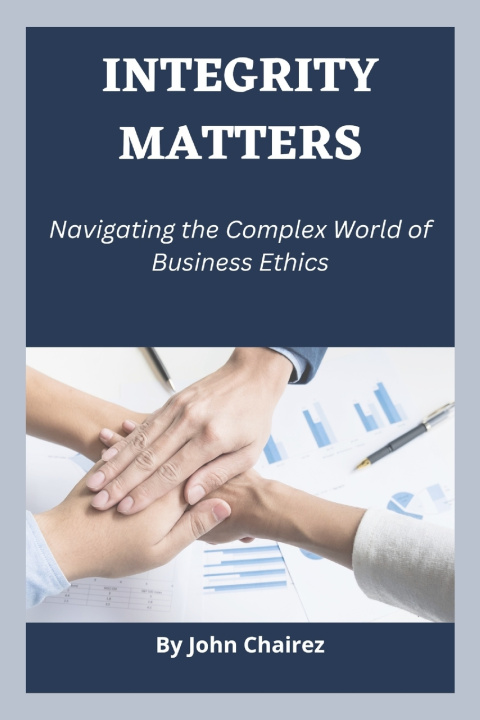 Kniha Integrity Matters John Chairez