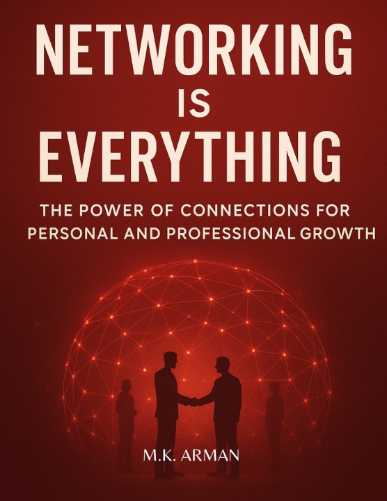Kniha Networking is Everything M.K. Arman