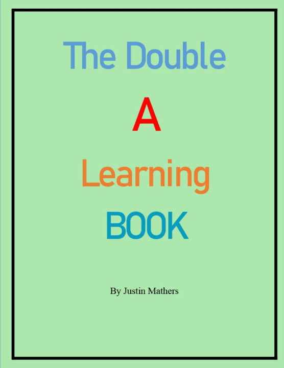 Kniha The Double A Learning Book Justin Mathers