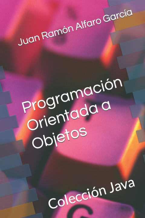 Kniha Programación Orientada a Objetos Juan Ramón Alfaro García