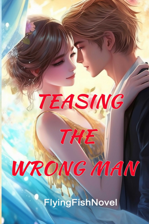 Knjiga Teasing The Wrong Man FlyingFish Novel