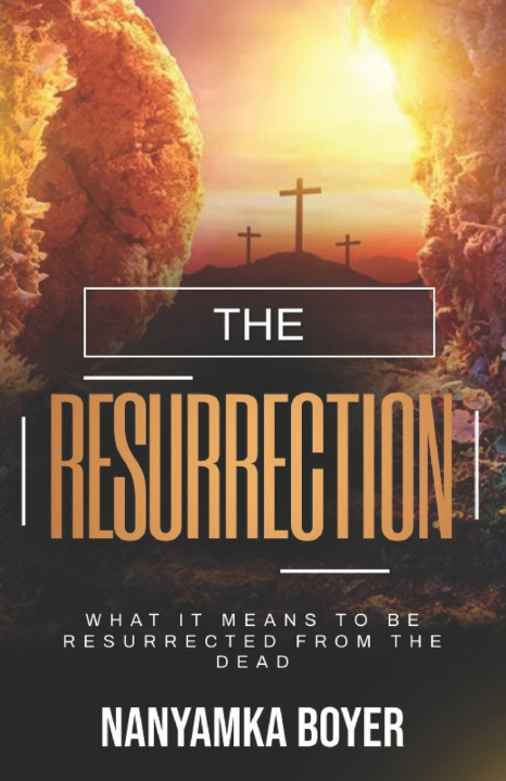 Kniha The Resurrection Nanyamka A. Boyer