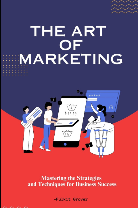 Knjiga The Art of Marketing pulkit grover