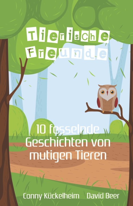 Boek Tierische Freunde, ein Kinderbuch für Kinder ab 3 Jahre David Beer