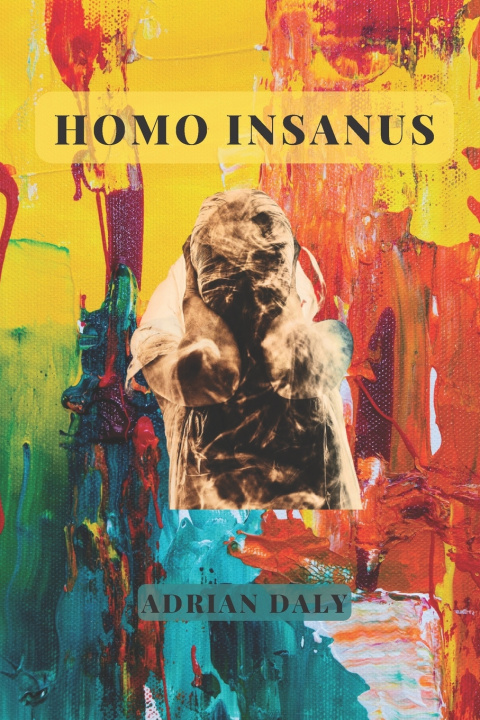 Buch HOMO INSANUS ADRIAN DALY