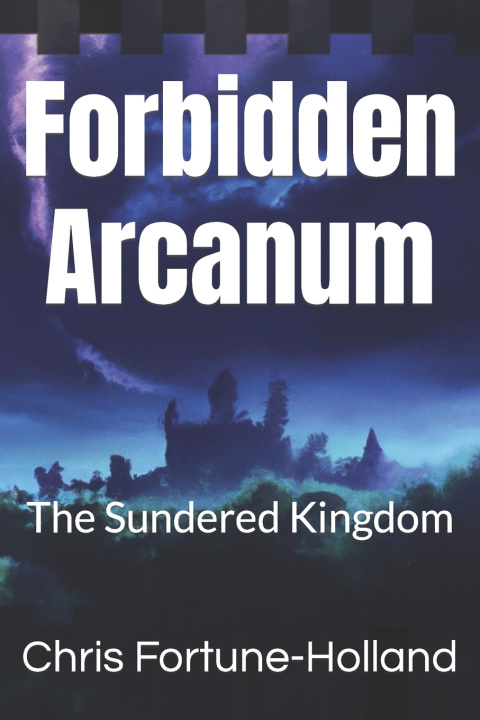 Kniha Forbidden Arcanum Chris Fortune-Holland