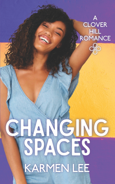 Boek Changing Spaces (Clover Hill Romance Book 8) Karmen Lee