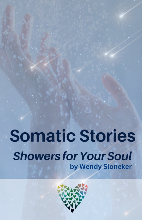 Kniha Somatic Stories Wendy Sloneker