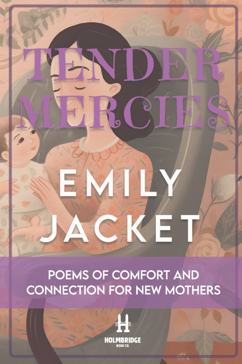 Kniha Tender Mercies Emily Jacket