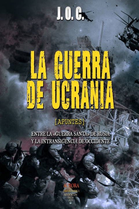Kniha LA GUERRA DE UCRANIA Javier Orrego C.