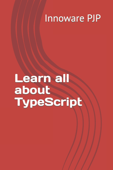 Knjiga Learn all about TypeScript Innoware PJP