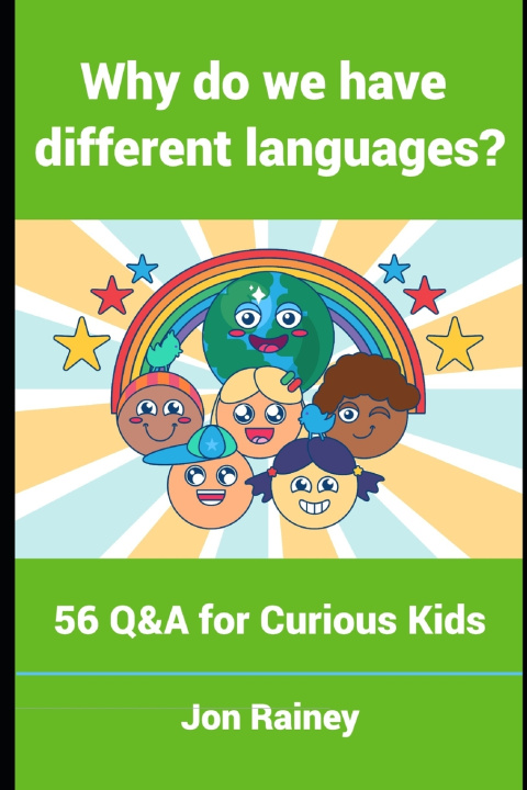 Kniha Why Do We Have Different Languages? Jon Rainey