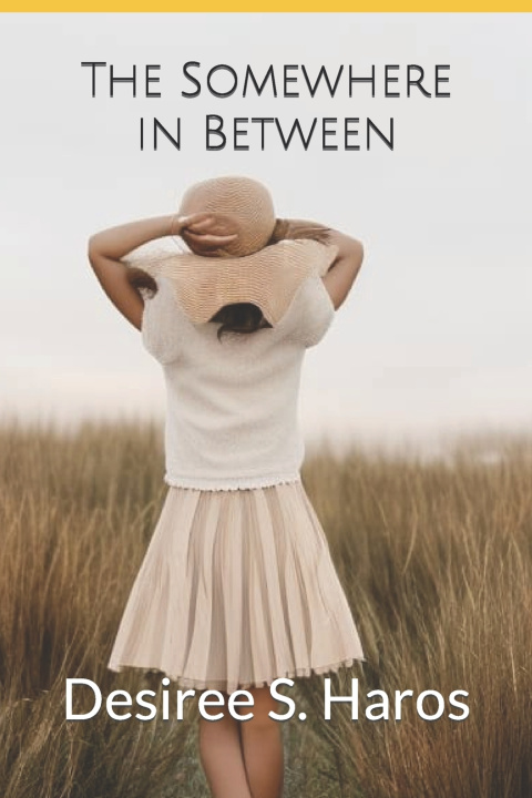Kniha The Somewhere in Between Desiree Haros