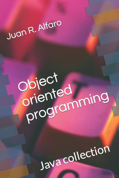 Knjiga Object oriented programming Juan R. Alfaro