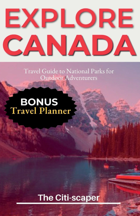 Kniha Explore Canada The Citi-scaper