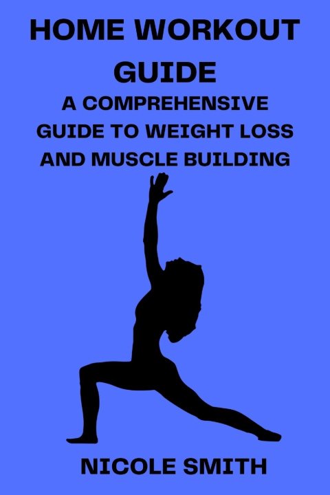 Book HOME WORKOUT GUIDE NICOLE SMITH