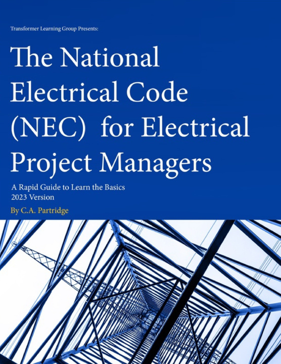 Kniha The National Electrical Code (NEC) for Electrical Project Managers C.A. Partridge