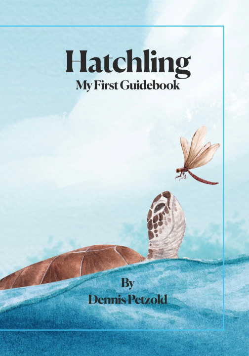 Kniha Hatchling Dennis Petzold