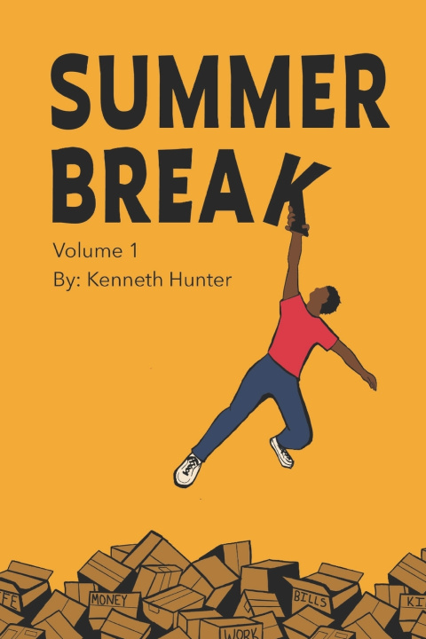 Kniha Summer Break Kenneth J Hunter