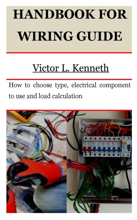 Knjiga HANDBOOK FOR WIRING GUIDE Victor L. Kenneth