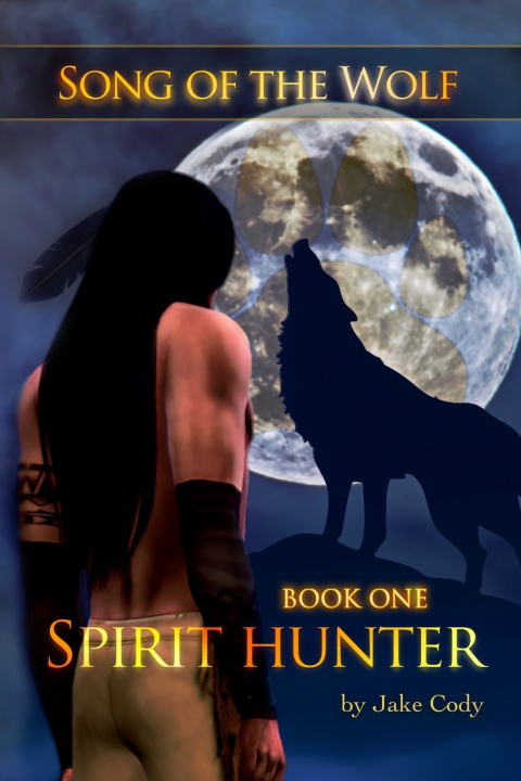 Knjiga Song of the Wolf Jake Cody