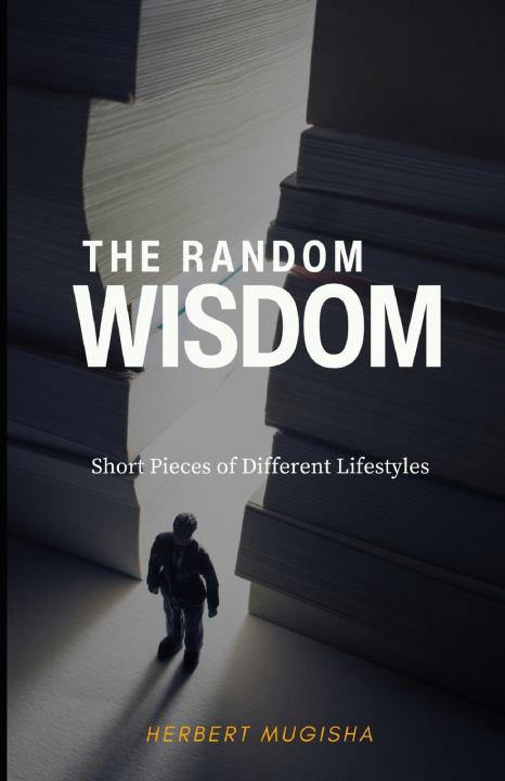 Kniha The Random Wisdom Herbert Mugisha